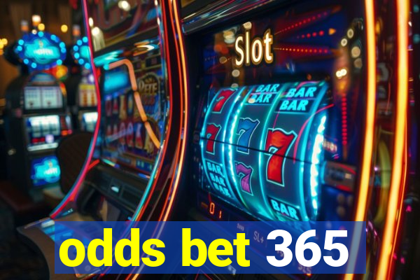 odds bet 365