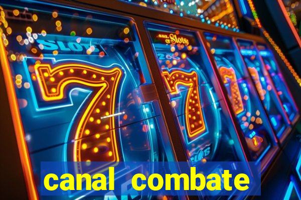 canal combate online ao vivo multicanais