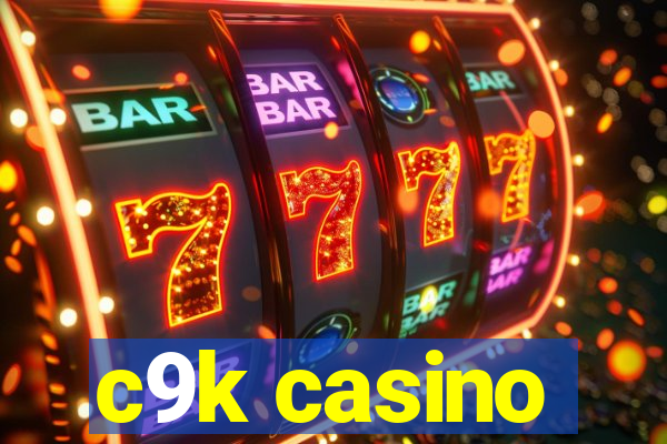 c9k casino