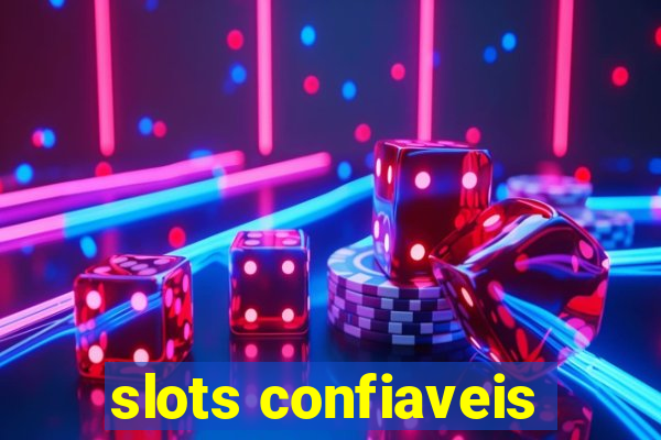 slots confiaveis