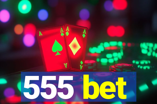 555 bet