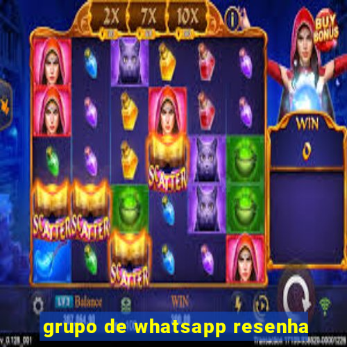 grupo de whatsapp resenha