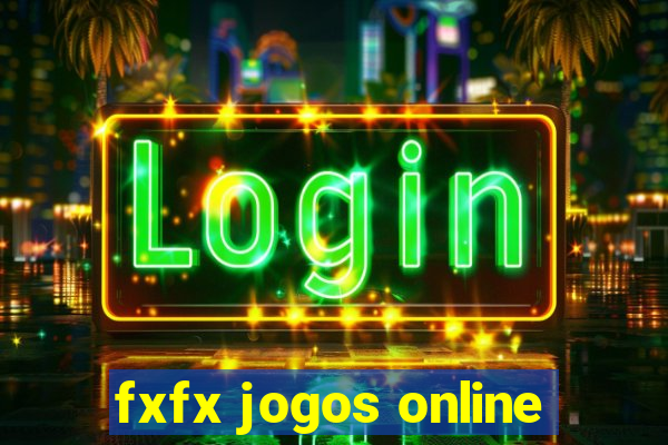 fxfx jogos online