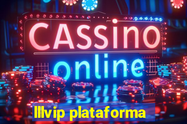 lllvip plataforma