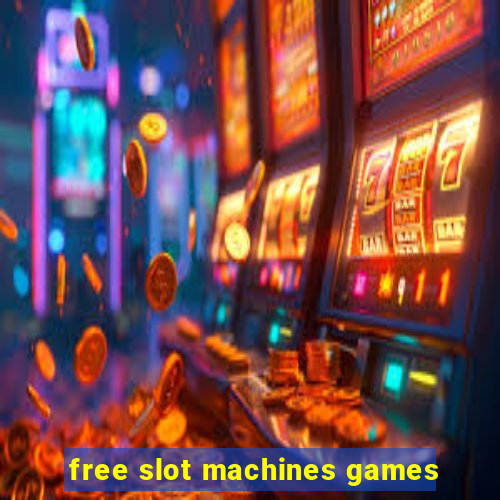 free slot machines games