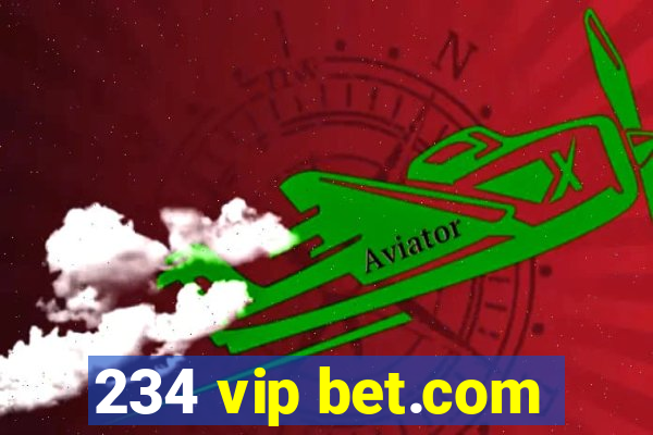 234 vip bet.com