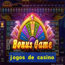 jogos de casino grátis máquinas