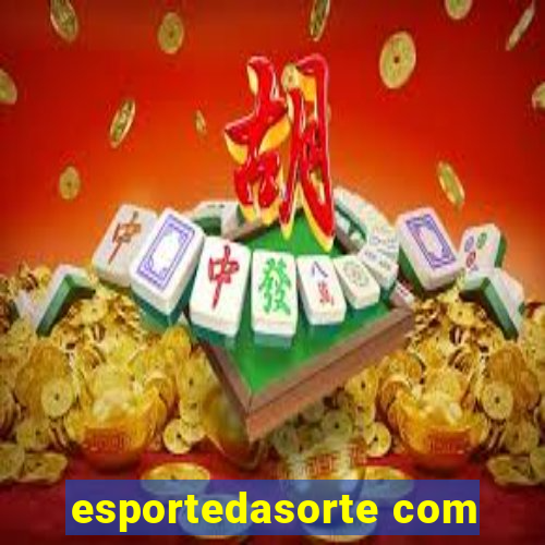 esportedasorte com