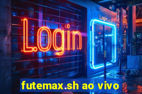 futemax.sh ao vivo