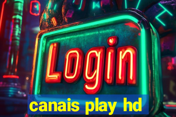 canais play hd