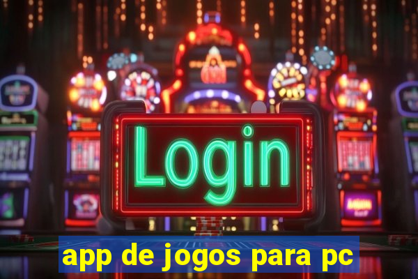 app de jogos para pc