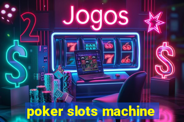 poker slots machine