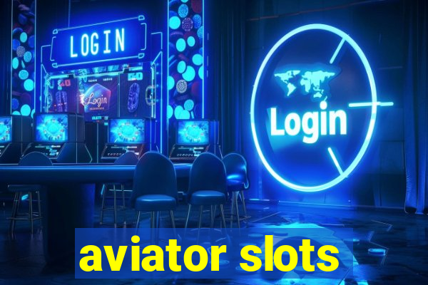 aviator slots