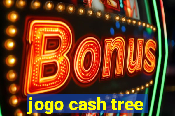 jogo cash tree