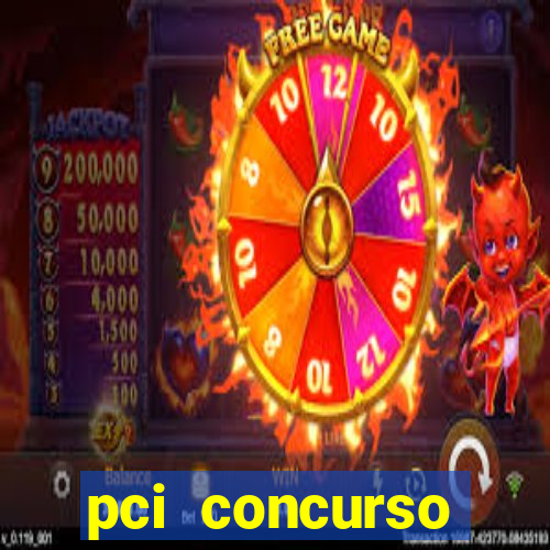 pci concurso regi茫o nordeste