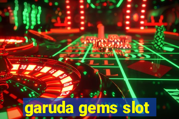 garuda gems slot