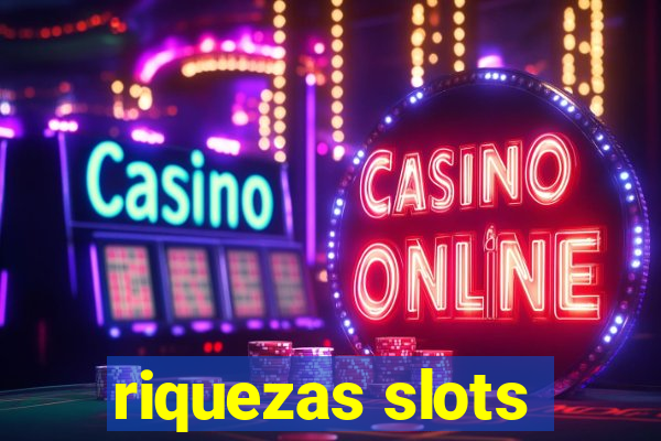 riquezas slots