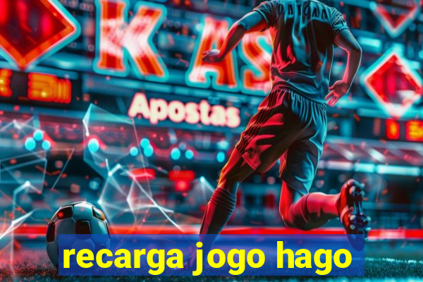 recarga jogo hago