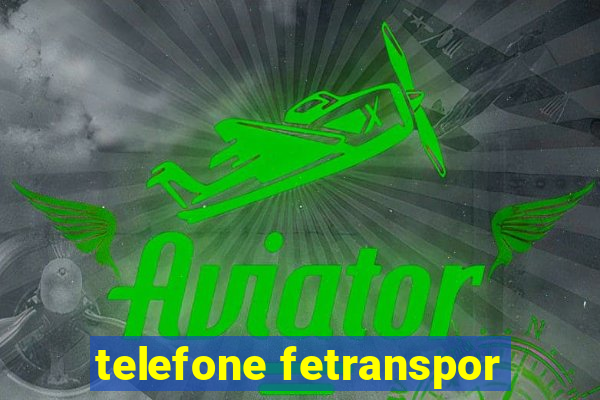 telefone fetranspor