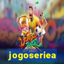 jogoseriea