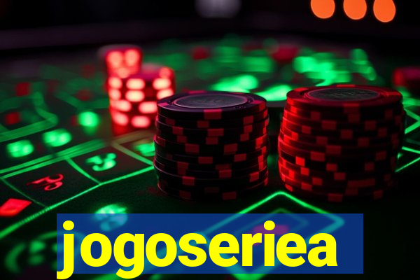 jogoseriea