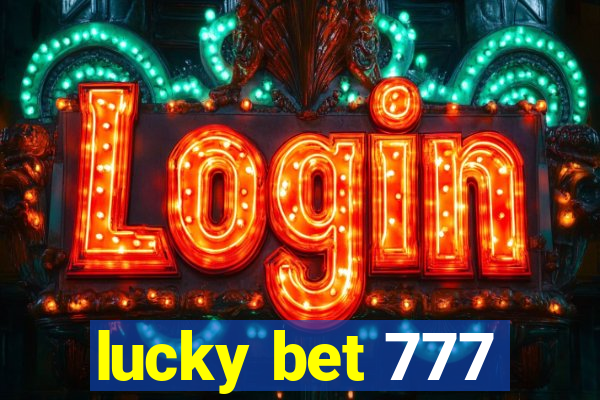 lucky bet 777