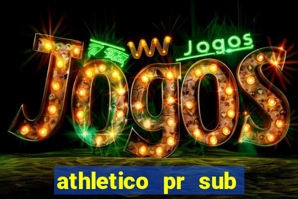 athletico pr sub 20 ao vivo