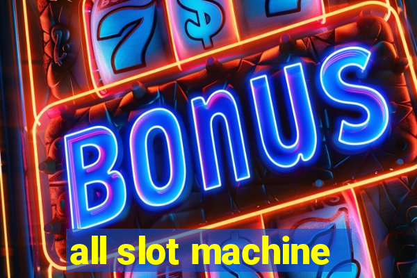 all slot machine