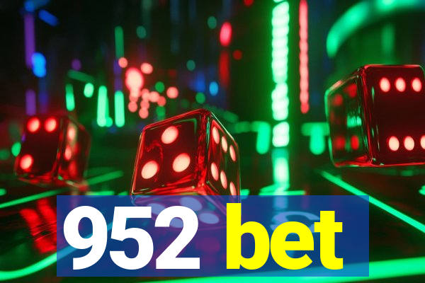 952 bet