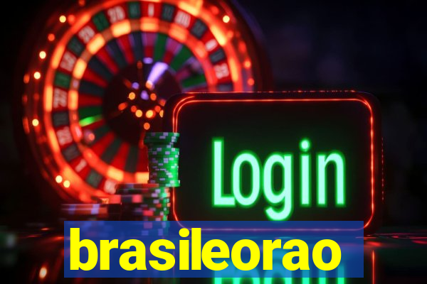 brasileorao