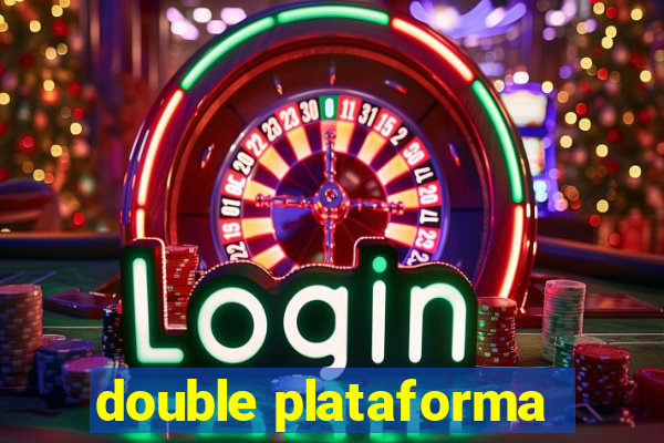 double plataforma