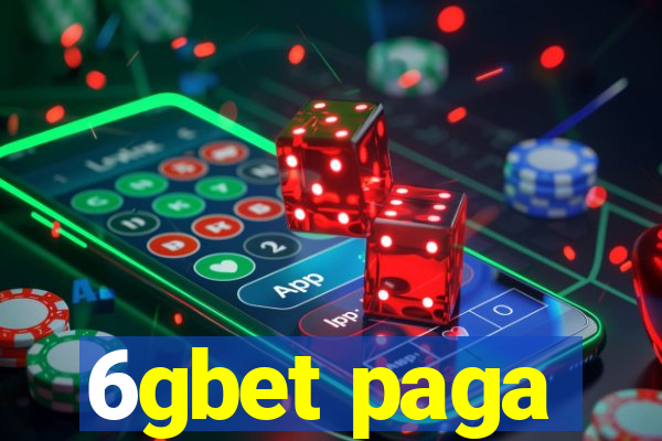 6gbet paga