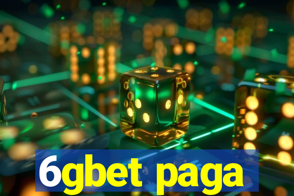 6gbet paga