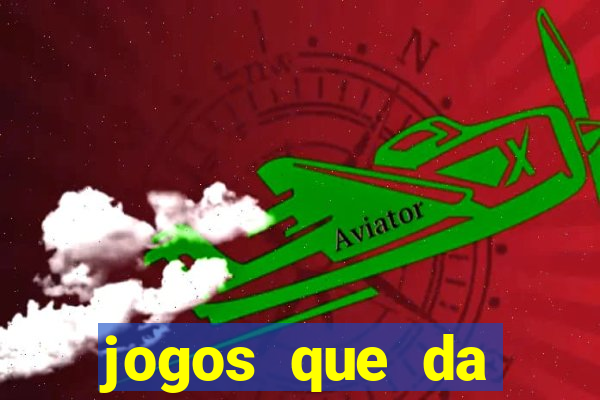 jogos que da dinheiro de verdade pelo pix