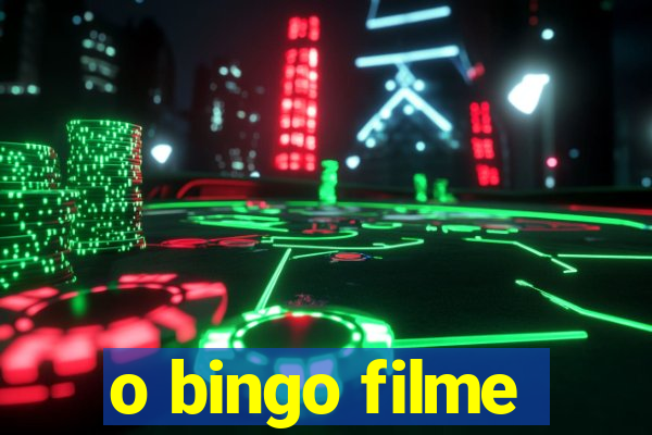 o bingo filme