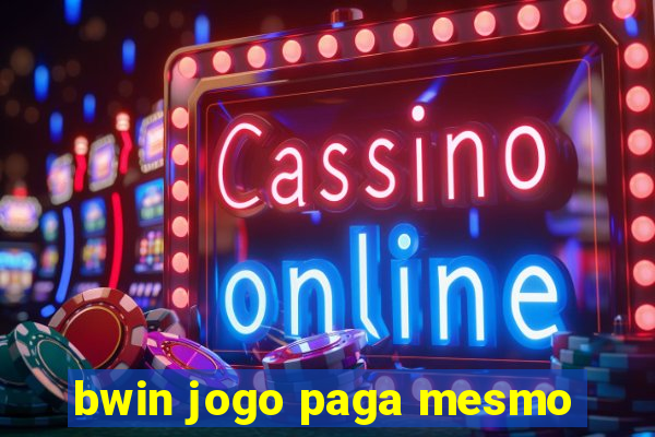 bwin jogo paga mesmo