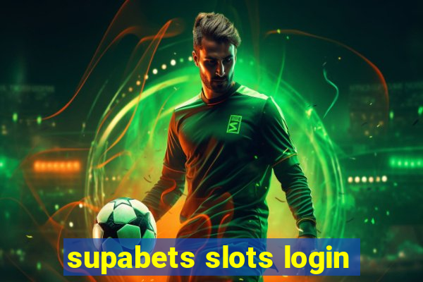 supabets slots login