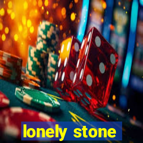 lonely stone