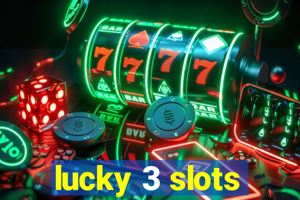 lucky 3 slots