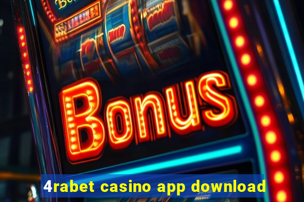 4rabet casino app download