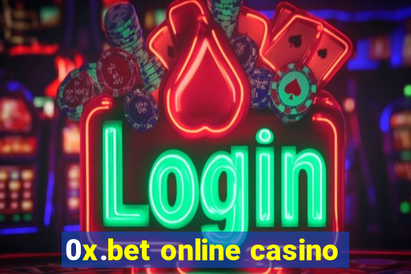 0x.bet online casino