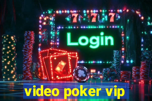 video poker vip