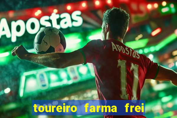 toureiro farma frei serafim teresina - pi