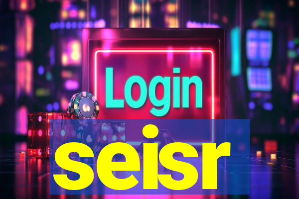 seisr