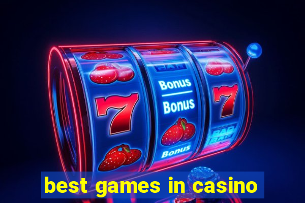 best games in casino