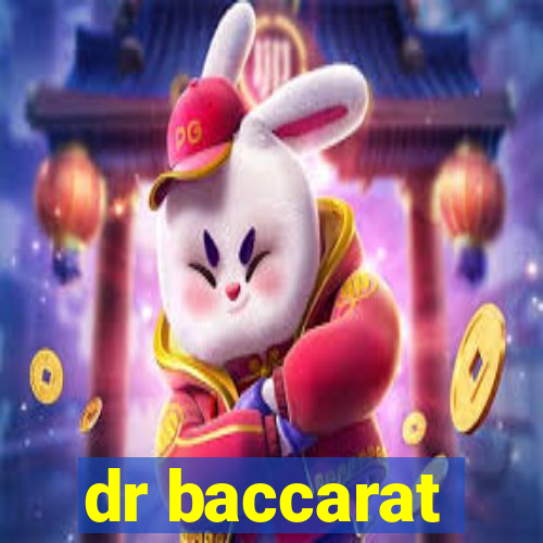 dr baccarat