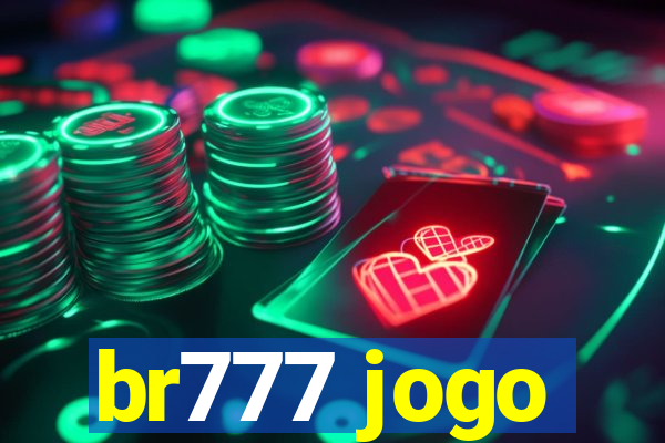 br777 jogo