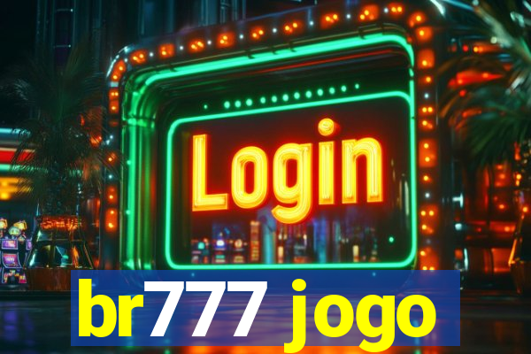 br777 jogo