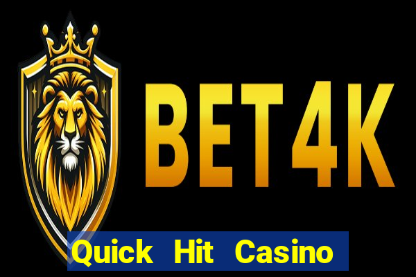 Quick Hit Casino Online Slots