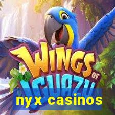 nyx casinos